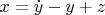 $x=\dot{y}-y+z$