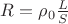 $R=\rho_0 \frac{L}{S}$ $R=\rho_0 \frac{L}{S}$