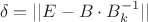 $$\delta =||E-B\cdot B^{-1}_{k}||$$