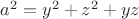 $a^2=y^2+z^2+yz$