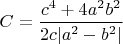 $C=\dfrac{c^4+4a^2{b^2}}{2c|a^2-b^2|}$
