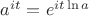 $a ^{it} = e ^ {it \ln a}$