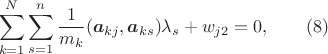 $$
\sum_{k=1}^N\sum_{s=1}^n\frac{1}{m_k}(\boldsymbol a_{kj},\boldsymbol a_{ks})\lambda_s+w_{j2}=0,\qquad (8)$$
