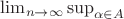 $
        \lim_{n\to\infty}
\sup_{\alpha \in A}
 $