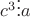 ${ c }^{ 3 }\vdots a$ ${ c }^{ 3 }\vdots a$