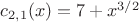 $c_{2,1} (x)=7+x^{3/2}$