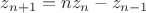 $z_{n+1}=nz_n-z_{n-1}$