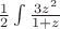 $\frac {1}{2} \int \frac {3z^2}{1+z}$