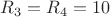${R}_{3}={R}_{4}=10$