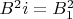 $B^2i=B_1^2$