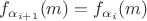 $f_{\alpha_{i+1}}(m) = f_{\alpha_{i}}(m)$ $f_{\alpha_{i+1}}(m) = f_{\alpha_{i}}(m)$