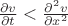 $\frac{\partial v}{\partial t}< \frac{\partial^2 v}{\partial x^2}$