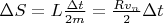 $\Delta S =L \frac{\Delta t}{2m} = \frac{Rv_n  }{2} \Delta t$