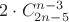 $ 2 \cdot C_{2n-5}^{n-3}$
