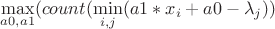 $\max\limits_{a0,a1}(count(\min\limits_{i,j}(a1*x_i+a0 - \lambda_j))$