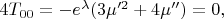 $4T_{00}= -e^\lambda(3\mu'^2 + 4\mu'') = 0,$
