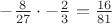 $-\frac{8}{27}\cdot-\frac23=\frac{16}{81}$