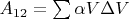 $A_{12} = \sum \alpha V\Delta V$