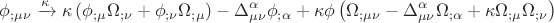 $$\phi _{;\mu \nu } \xrightarrow{\kappa }\kappa \left( {\phi _{;\mu } \Omega _{;\nu }  + \phi _{;\nu } \Omega _{;\mu } } \right) - \Delta _{\mu \nu }^\alpha  \phi _{;\alpha }  + \kappa \phi \left( {\Omega _{;\mu \nu }  - \Delta _{\mu \nu }^\alpha  \Omega _{;\alpha }  + \kappa \Omega _{;\mu } \Omega _{;\nu } } \right)$$