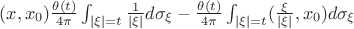 $(x, x_0) \frac{\theta(t)}{4\pi} \int_{|\xi|=t}  \frac{1}{|\xi|}d\sigma_{\xi} - \frac{\theta(t)}{4\pi } \int_{|\xi|=t} (\frac{\xi}{|\xi|}, x_0) d\sigma_{\xi}$