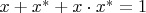 $x + x^* + x\cdot x^* = 1$