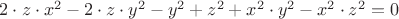 $2 \cdot z \cdot x^2-2 \cdot z \cdot y^2-y^2+z^2+x^2 \cdot y^2-x^2 \cdot z^2=0$