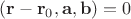 $(\mathbf r-\mathbf r_0, \mathbf a, \mathbf b)=0$