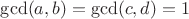 $\gcd(a,b)=\gcd(c,d)=1$