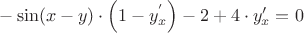 $\[ - \sin (x - y) \cdot \left( {1 - y_x^'} \right) - 2 + 4 \cdot y_x' = 0\]$
