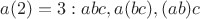 $a(2) = 3: abc, a(bc), (ab)c$