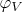 $\varphi_{V}$