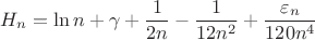 $$ H_n = \ln n + \gamma + {1\over2n}-{1\over12n^2}+{\varepsilon_n\over120n^4} $$