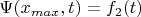 $\Psi(x_{max}, t) = f_2(t)$