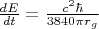 $\frac{dE}{dt}=\frac{c^{2}\hbar}{3840\pi r_{g}}$