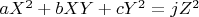 $aX^2+bXY+cY^2=jZ^2$