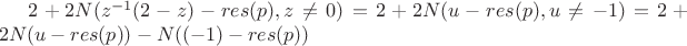 $2 + 2N(z^{-1}(2-z)-res(p), z \neq 0) = 2 + 2N(u-res(p), u \neq -1) = 2 + 2N(u-res(p)) - N((-1) - res (p))$