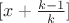 $[x+\frac{k-1}{k}]$
