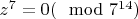 $z^{7}=0 (\mod 7^{14})$