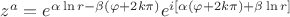 $z^a = e^{\alpha \ln r- \beta(\varphi + 2k\pi)} e^{i\left[\alpha(\varphi + 2k\pi) +\beta \ln r\right]}$