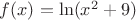 $f(x)=\ln(x^2+9)$