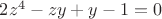 $2z^4-zy+y-1=0$