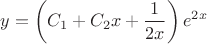 $$y=\left(C_1+C_2x+\frac{1}{2x}\right)e^{2x}$$