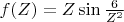 $f(Z) = Z \sin \frac 6 {Z ^ 2}$