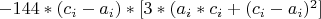 $-144*(c_i-a_i)*[3*(a_i*c_i+(c_i-a_i)^2]$