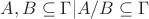 $A, B \subseteq \Gamma | A / B  \subseteq \Gamma