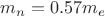 $m_n=0.57m_e$