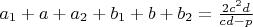 $a_1+a+a_2+b_1+b+b_2=\frac{2c^2d}{cd-p}$
