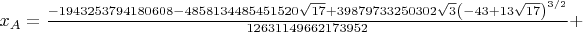 $x_{A}=\frac{-1943253794180608-4858134485451520 \sqrt{17}+39879733250302 \sqrt{3} \left(-43+13 \sqrt{17}\right)^{3/2}}{12631149662173952}+$