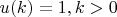 $u(k)=1, k>0$