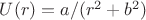 $U(r)=a/(r^2+b^2)$